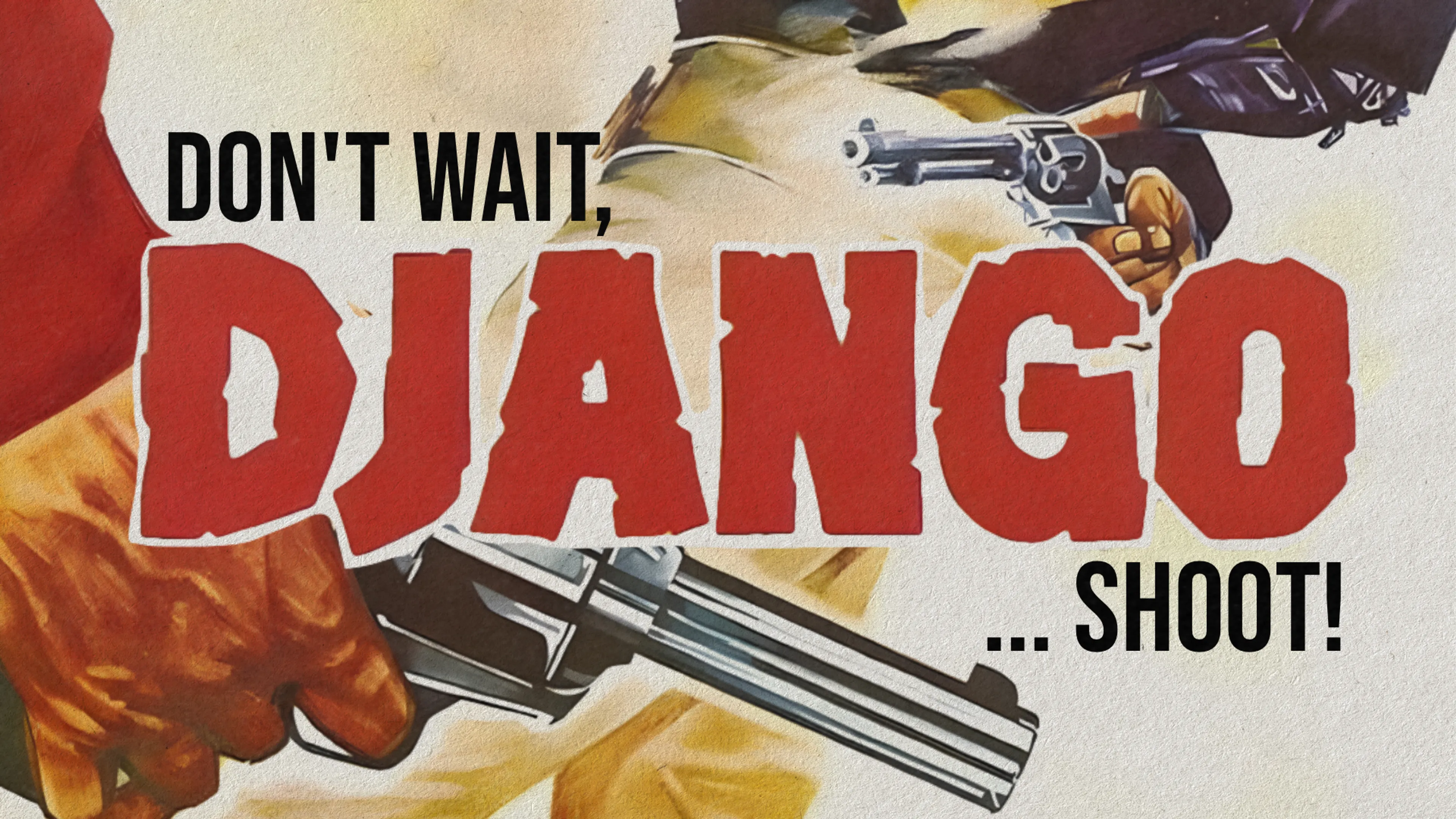 Don’t Wait, Django… Shoot! poster